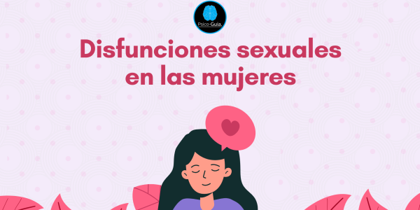 Disfunciones sexuales en las mujeres