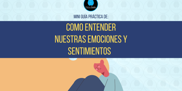 Como entender nuestras emociones y sentimientos