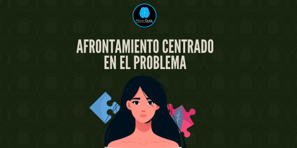 Existen dos grandes tipos de afrontamiento: el centrado en el problema y el centrado en la emoción (Folkman & Lazarus, 1980).